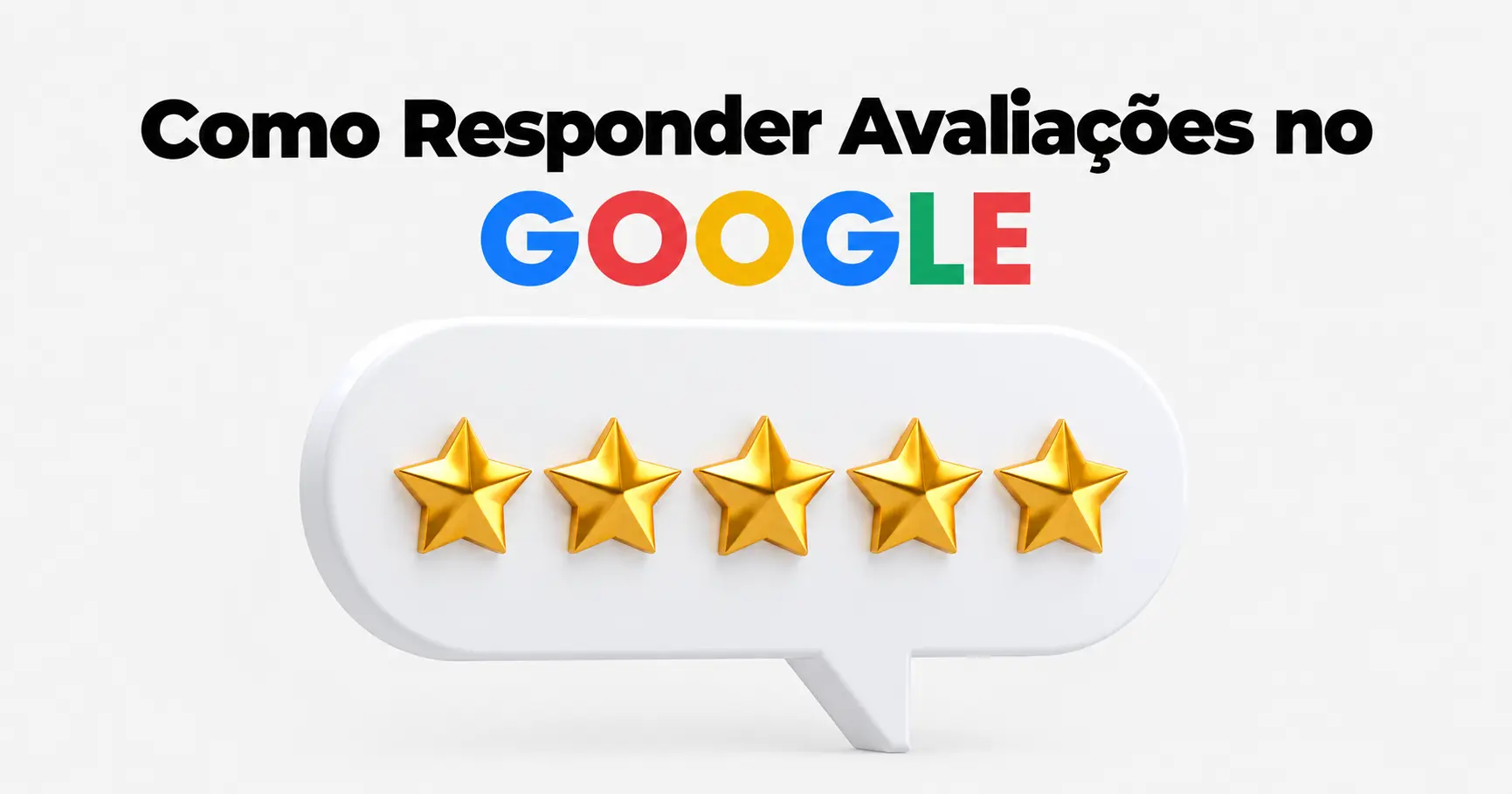 Como Responder Avaliações no Google para Ranquear Melhor em 2026